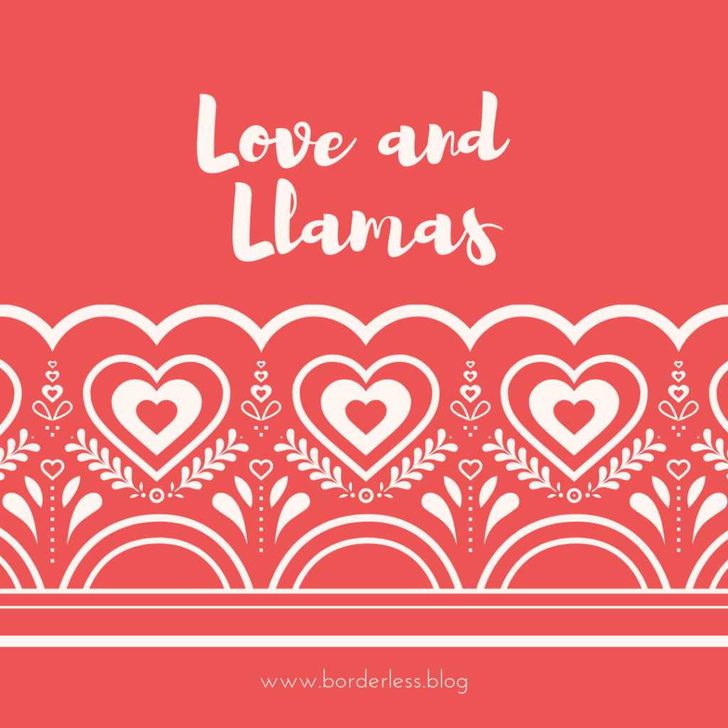 Love and Llamas